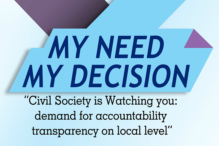 opening-ceremony-of-the-project-my-need-my-decision-civil-society-is-watching-you-demand-for-accountability-transparency-on-local-level